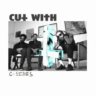 C-Sides by Cut With