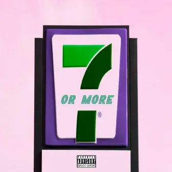 Seven or More by Stinkin Slumrok