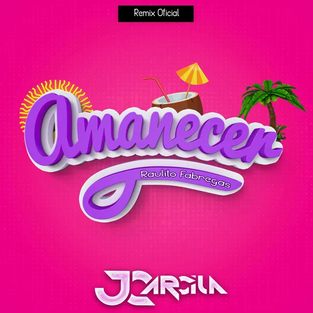 Amanecer - JC Arcila Remix Oficial