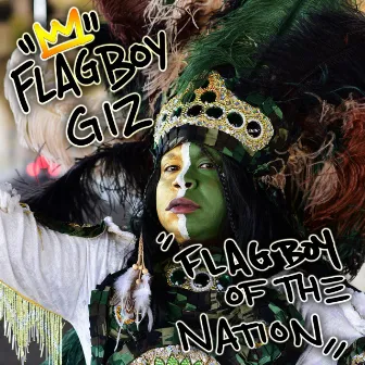 Flagboy of the Nation by Flagboy Giz