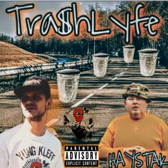 Tra$hLyfe by Yung Kleff