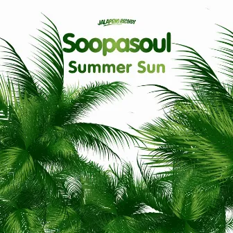 Summer Sun - Single by Soopasoul