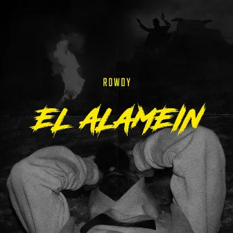 EL ALAMEIN by Rowdy