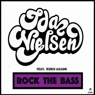 Rock The Bass (feat. Kuku Agami) by Ida Nielsen