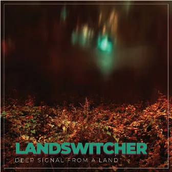 Deep Signal from a Land by Land Switcher