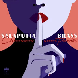 Chansons sans paroles by Salaputia Brass