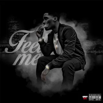 Feel Me - EP by Siah