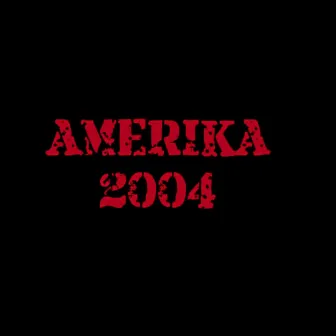 Amerika 2004 by Trauma Black