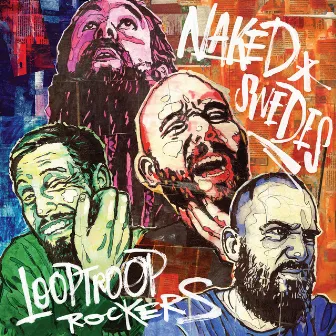 Naked Swedes by Looptroop Rockers