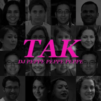 Tak DJ Peppe Peppe Peppe by DJ Peppe Peppe Peppe