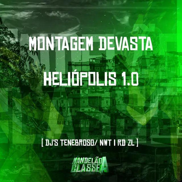 Montagem Devasta Heliópolis 1.0