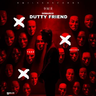 Dutty Friend by 9MR