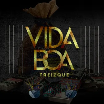 Vida Boa by Treizque