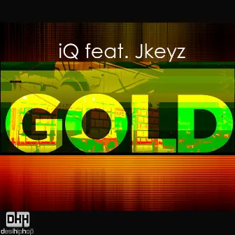 Gold (feat. Jkeyz) - Single by IQ