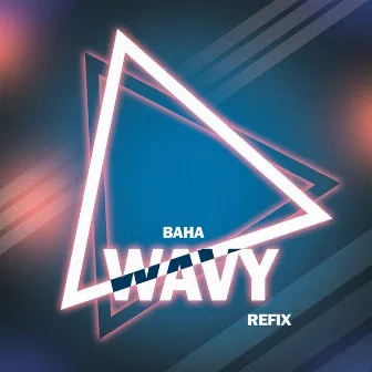 Wavy Refix by Baha Muzik