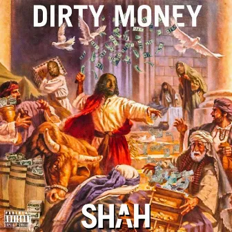 Dirty Money by Shah