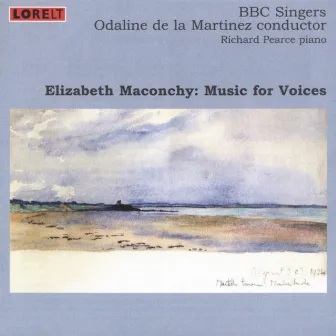 Elizabeth Maconchy: Music for Voices by Odaline de la Martinez