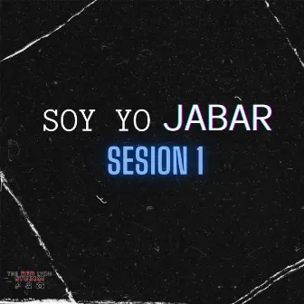 Soy Yo Jabar (Sesion 1) by Jabar Alvarado