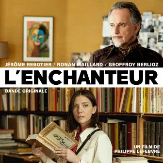 L'enchanteur (Bande originale du film) by Geoffroy Berlioz