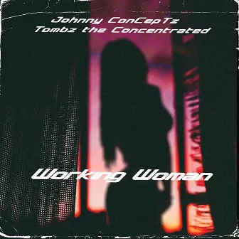 Working Woman by Johnny Conceptz