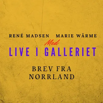 Brev fra Norrland (Live) by René Madsen