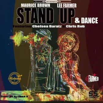 Stand Up & Dance Ft Chelsea Baratz & Chris Rob by Lee Farmer