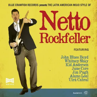 The Latin American Mojo Style of Netto Rockfeller by Kid Andersen