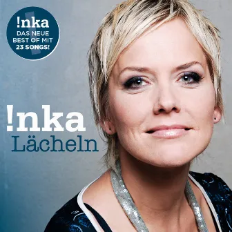 Lächeln (Best Of) by Inka