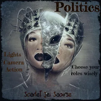 Politics by Scarlet Jei Saoirse