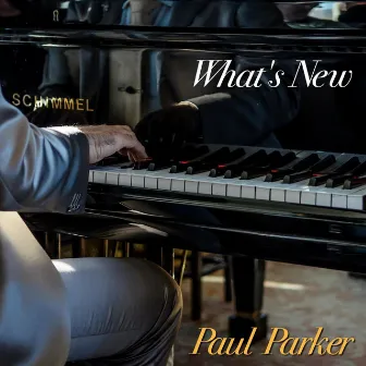 What's New by Paul Parker