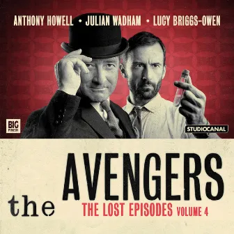 The Lost Episodes, Vol. 4 (Unabridged) by The Avengers