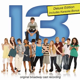 13 (Original Broadway Cast Recording) [Deluxe Edition] by Jason Robert Brown