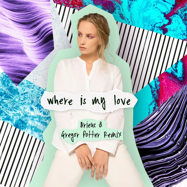 Where Is My Love - Brieuc & Gregor Potter Remix