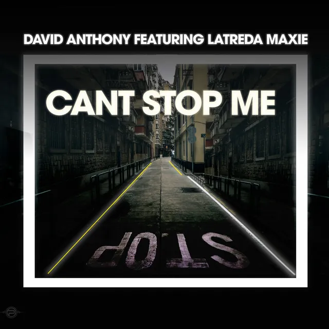 Cant Stop Me - David Anthony Stomp Mix