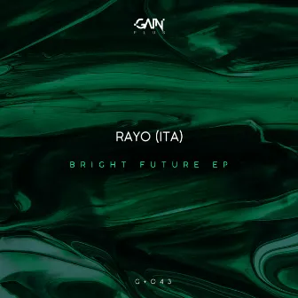 Bright Future EP by Rayo (ITA)