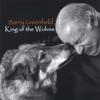 king of the wolves by Barry Greenfield