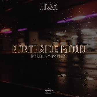 Northside Mood by Hiwá