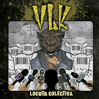 Locura Colectiva by VLK