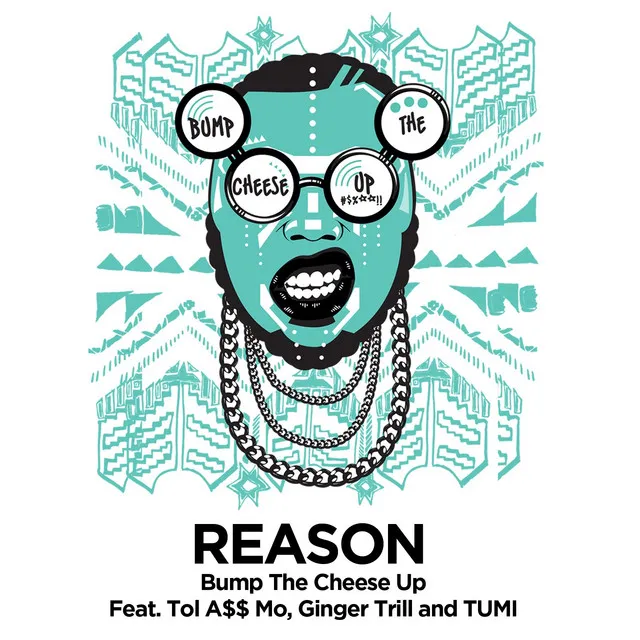 Bump the Cheese up (feat. Tol a$$ Mo, Ginger Trill & Tumi)