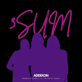 3SUM by Addixon