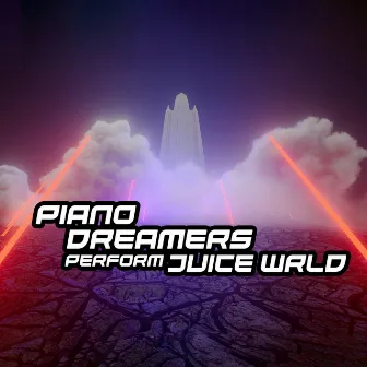 Piano Dreamers Perform Juice Wrld (Instrumental) by Piano Dreamers