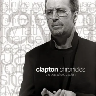 Clapton Chronicles: The Best of Eric Clapton by Eric Clapton