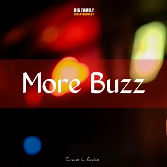 More Buzz by Emano L Audaz