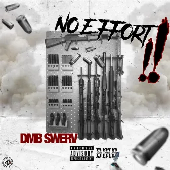 No Effort by Dmb Swerv