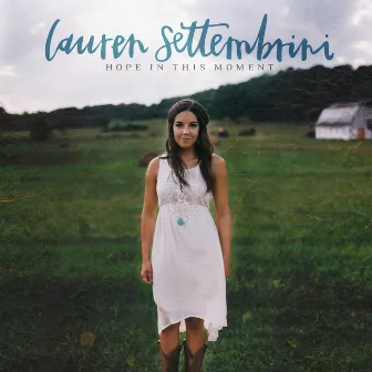 Hope in This Moment by Lauren Settembrini