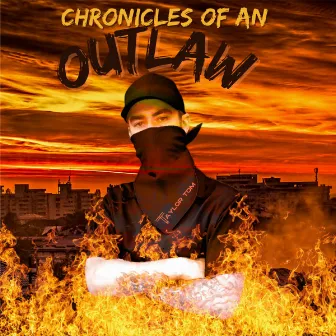 Chronicles of an Outlaw by Taylor Tom