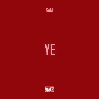 Ye by Sani