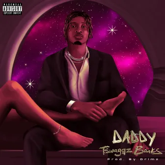 Daddy by Tswaggz Banks