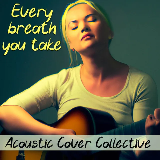 Every Breath You Take - Acoustic Cover