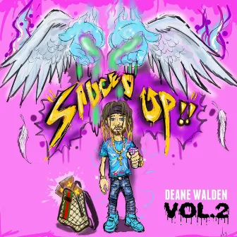 Sauced Up, Vol. 2 by Deane Walden